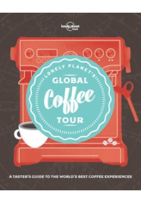 Lonely Planet’s Global Coffee Tour