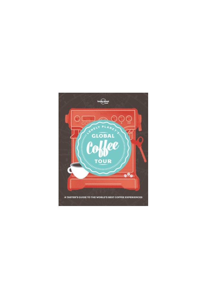 Lonely Planet’s Global Coffee Tour
