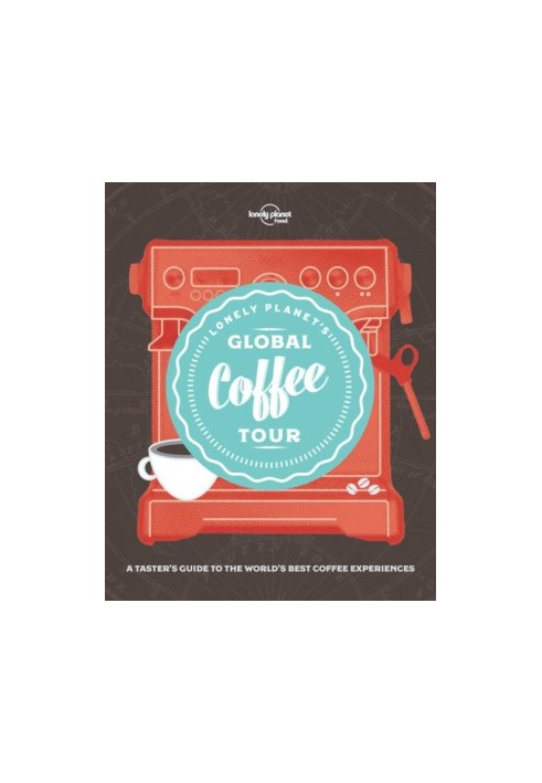 Lonely Planet’s Global Coffee Tour