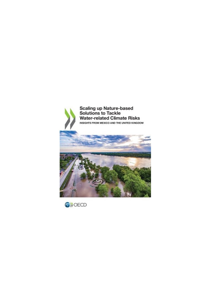 Scaling up Nature-based Solutions to Tackle Water-related Climate Risks: Insights from Mexico and the United Kingdom