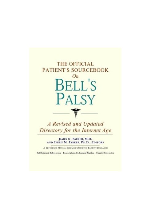 The Official Patient's Sourcebook on Bell's Palsy