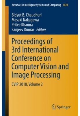 Proceedings of 3rd International Conference on Computer Vision and Image Processing: CVIP 2018, Volume 2