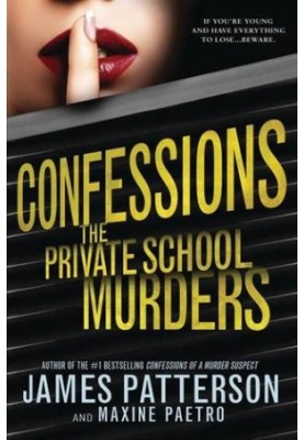 The Private School Murders (Confessions, 02)