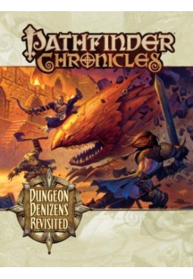 Pathfinder Chronicles: Dungeon Denizens Revisited