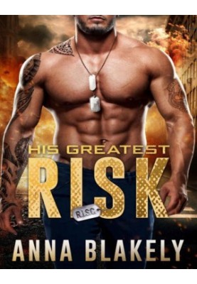 His Greatest Risk (R.I.S.C. Book 10)