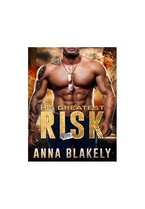 His Greatest Risk (R.I.S.C. Book 10)