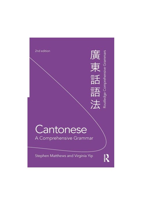 Cantonese: A Comprehensive Grammar