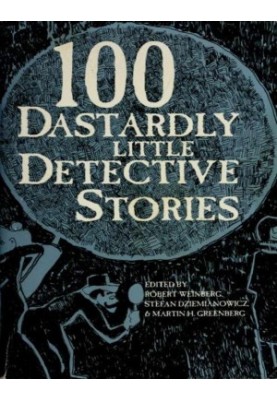 100 Dastardly Little Detective Stories (1993) Anthology