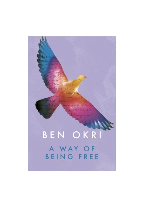 A Way of Being Free