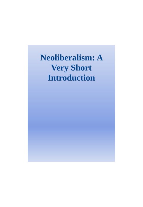 Neoliberalism: A Very Short Introduction