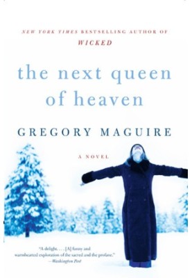 The Next Queen of Heaven - A Novel