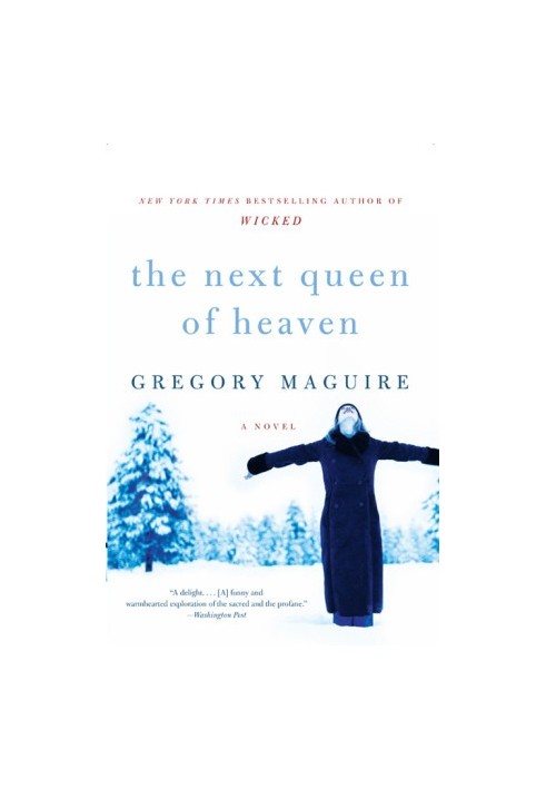 The Next Queen of Heaven - A Novel