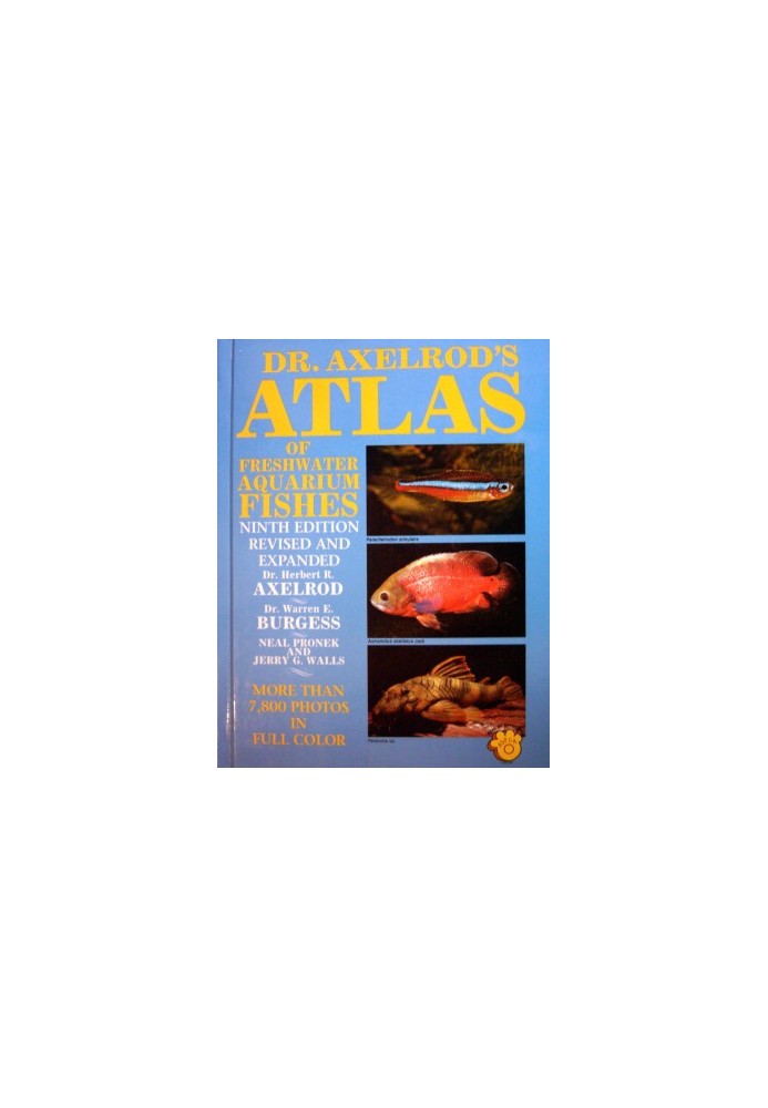 Dr. Axelrod’s Atlas of Freshwater Aquarium Fishes