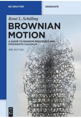Brownian Motion: A Guide to Random Processes and Stochastic Calculus