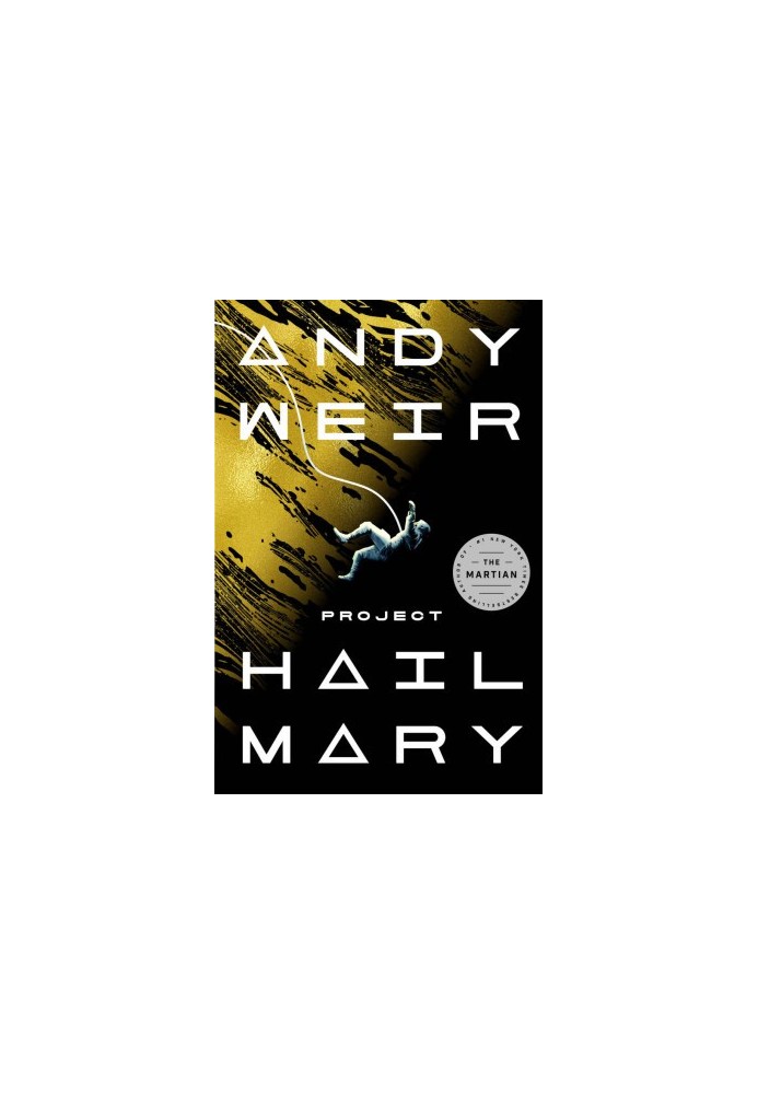 Project Hail Mary: From the Bestselling Author of the Martian