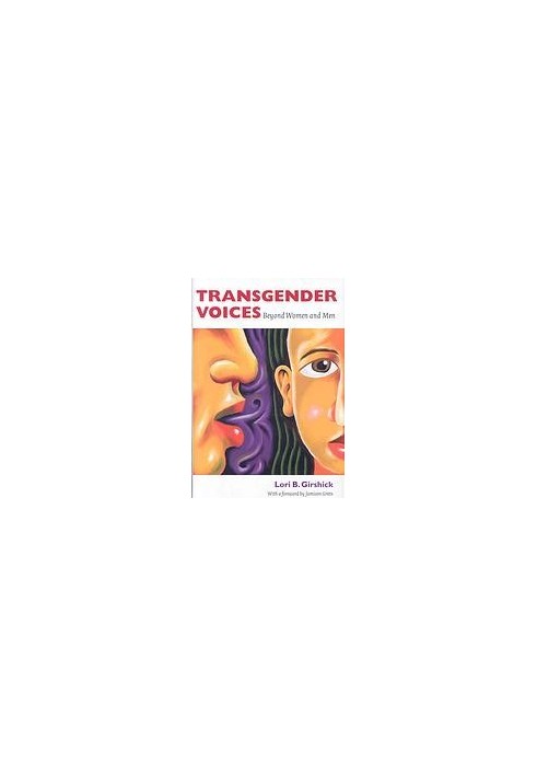 Transgender Voices: Beyond Women and Men
