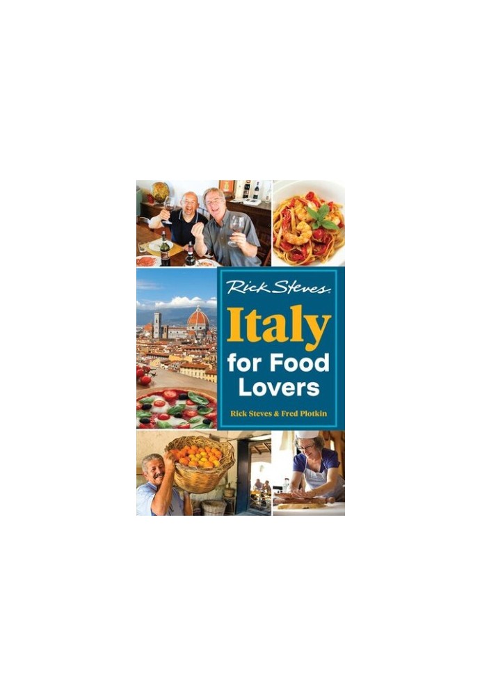 Rick Steves Italy for Food Lovers