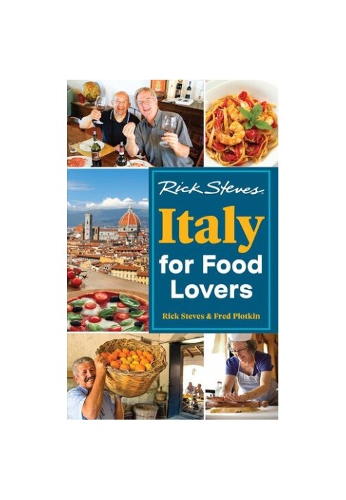 Rick Steves Italy for Food Lovers