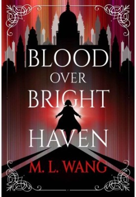 Blood Over Bright Haven