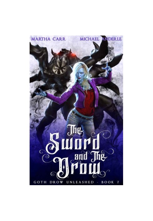 Goth Drow Unleashed 07.0 - The Sword and The Drow