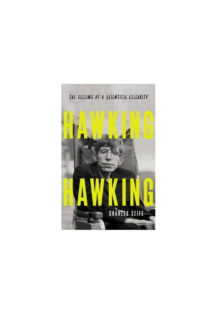 Hawking Hawking: The Selling of a Scientific Celebrity