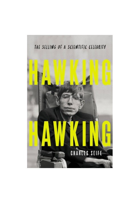 Hawking Hawking: The Selling of a Scientific Celebrity