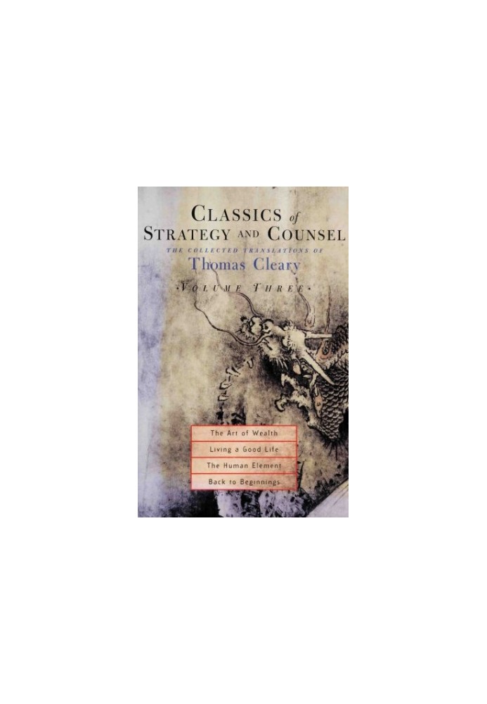Classics of Strategy and Counsel, Volume 3: The Collected Translations of Thomas Cleary