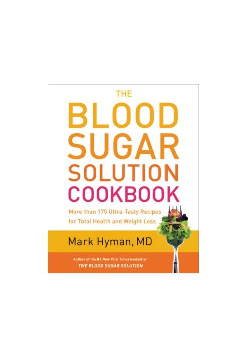 The Blood Sugar Solution Cookbook More Th