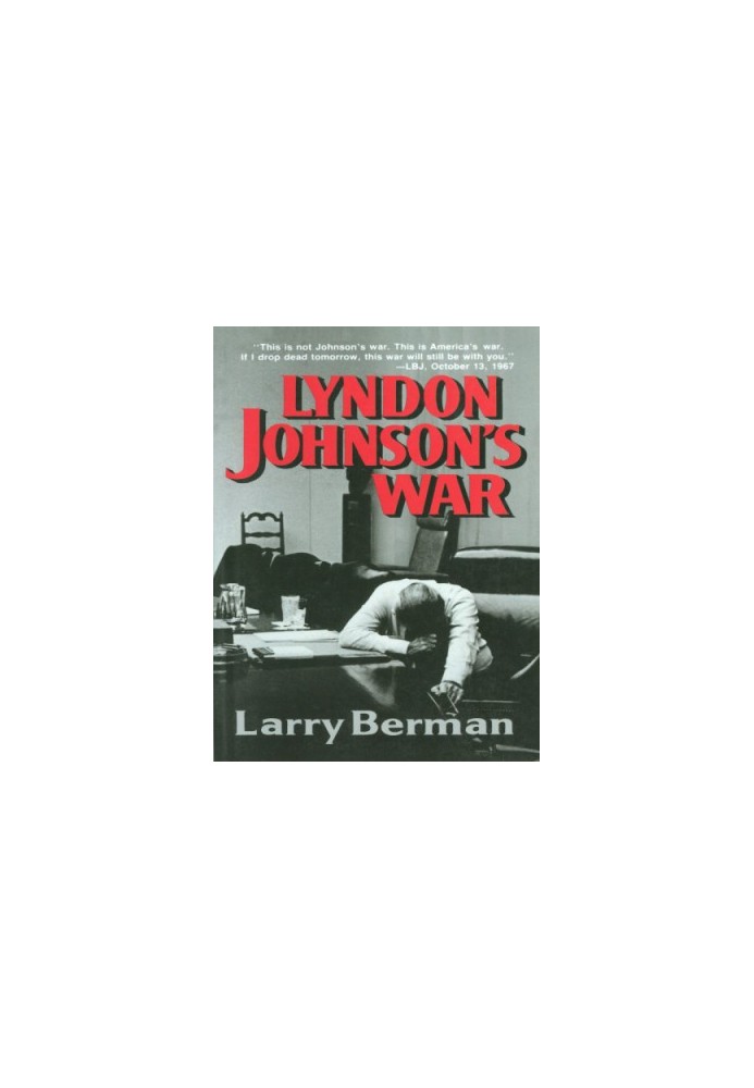 Lyndon Johnson's war : the road to stalemate in Vietnam