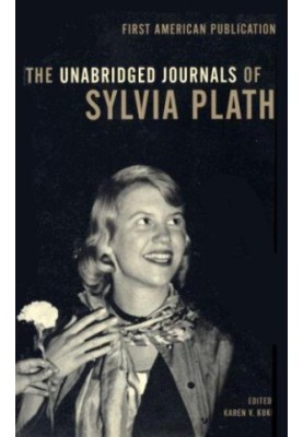 The Unabridged Journals of Sylvia Plath