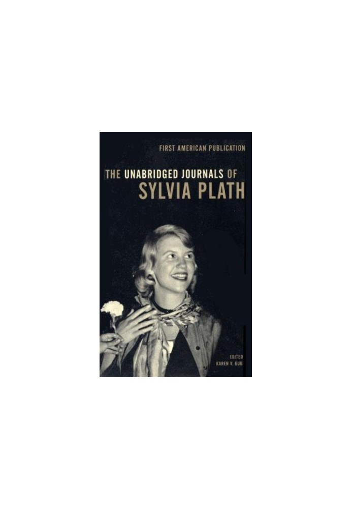 The Unabridged Journals of Sylvia Plath