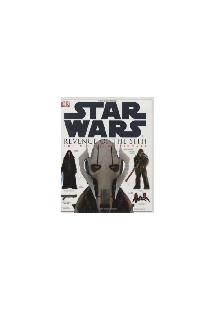 Star Wars: Revenge of the Sith - The Visual Dictionary