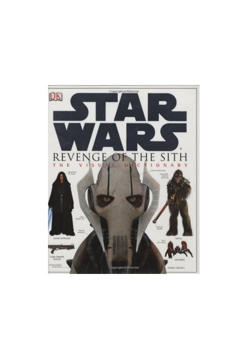 Star Wars: Revenge of the Sith - The Visual Dictionary