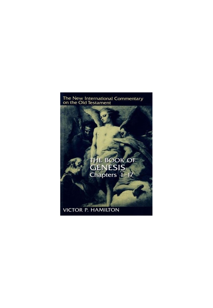 The Book of Genesis (New International Commentary on the Old Testament | NICOT)