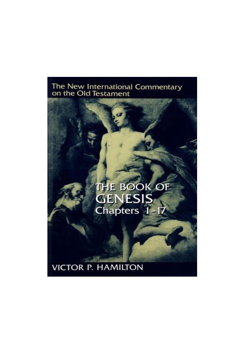 The Book of Genesis (New International Commentary on the Old Testament | NICOT)