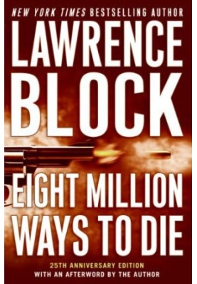 Eight Million Ways to Die ( Matthew Scudder 5 )