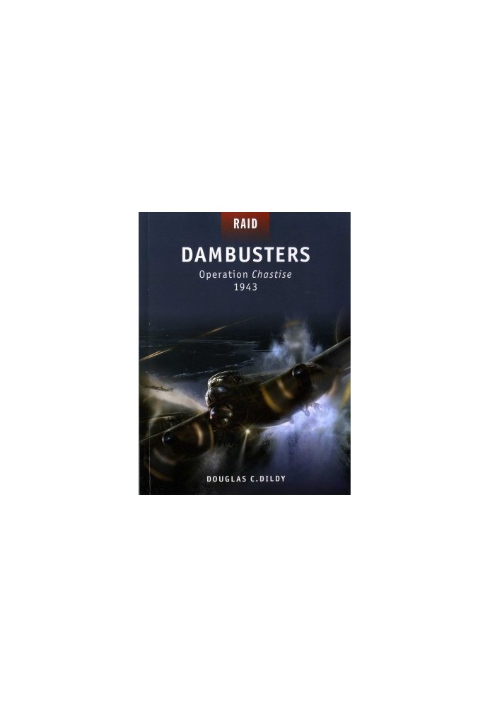 Dambusters Operation Chastise 1943