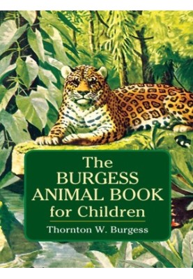The Burgess Animal Book for Children