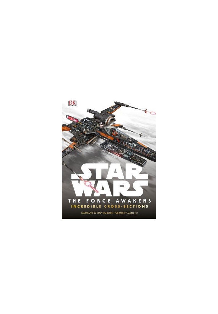 Star Wars: The Force Awakens Incredible Cross-Sections