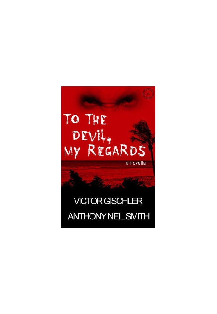 To The Devil, My Regards