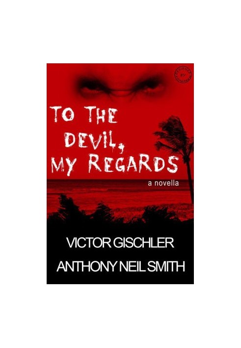 To The Devil, My Regards