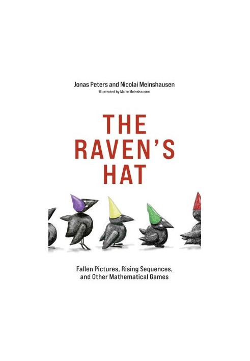 The Raven's Hat: Fallen Pictures, Rising Sequences, and Other Mathematical Games