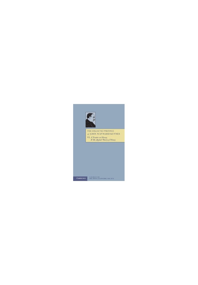 A Treatise on Money: The Applied Theory of Money