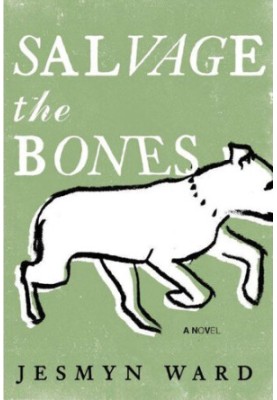 Salvage the Bones: A Novel (Bois Sauvage 1)