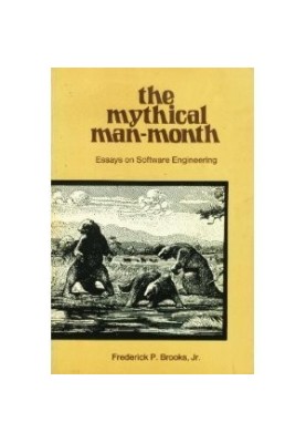 The mythical man-month : essays on software engineering