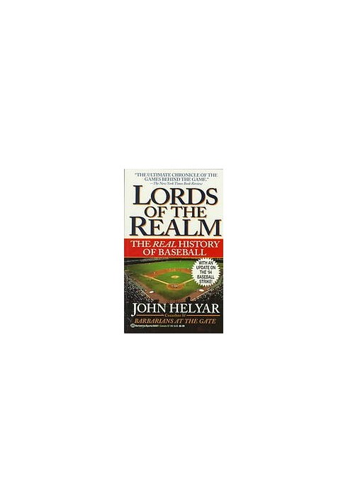 Lords of the realm : the real history of baseball