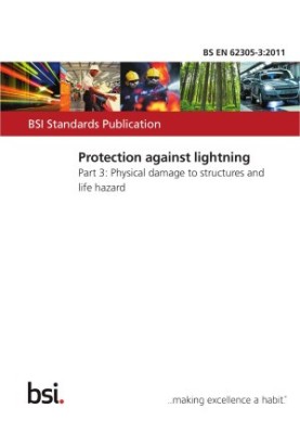 Protection Against Lightning. Physical Damage to Structures and Life Hazard