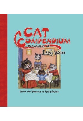 Cat Compendium: The Worlds of Louis Wain