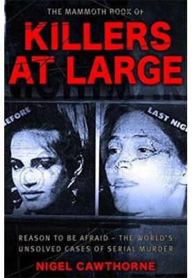 The mammoth book of killers at large