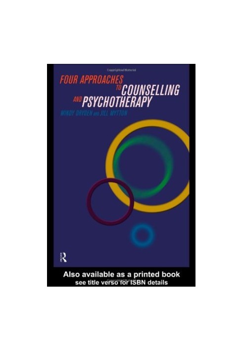 Four Approaches to Counselling and Psychotherapy